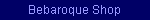 Bebaroque Shop