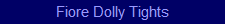 Fiore Dolly Tights