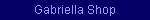 Gabriella Shop