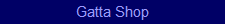 Gatta Shop
