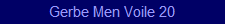 Gerbe Men Voile 20